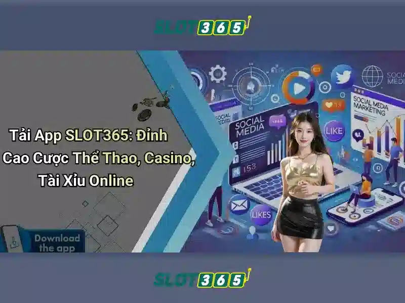 Trải Nghiệm Slot365